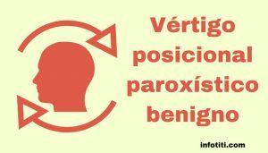 vértigo posicional paroxístico benigno